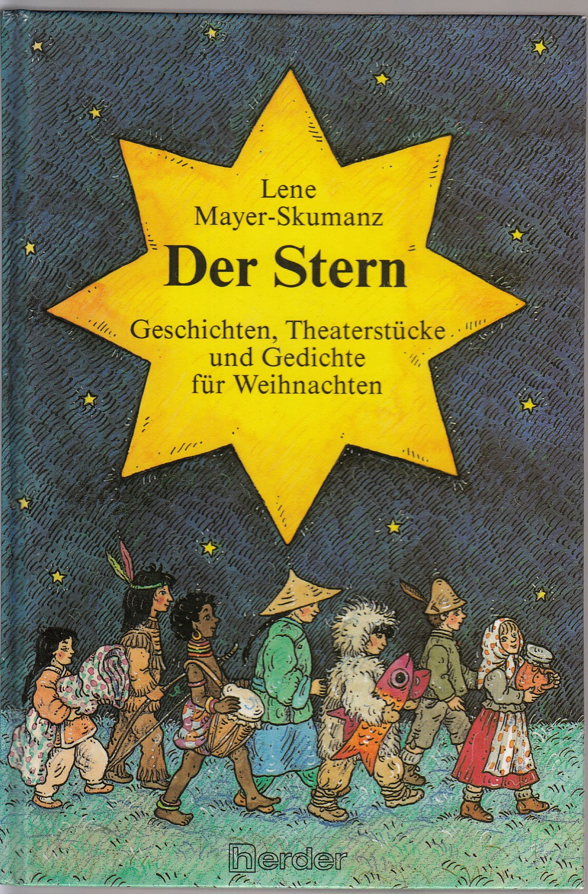 Der Stern: Geschichten, Theaterstücke und Gedichte für Weihnachten