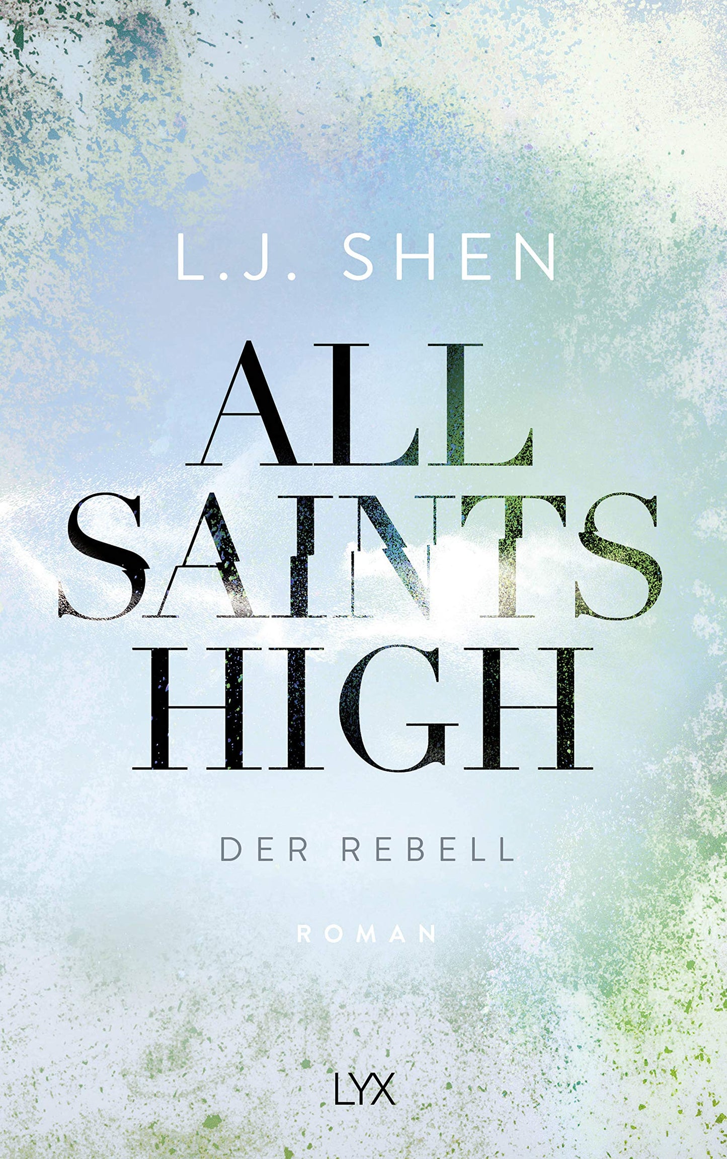 All Saints High - Der Rebell: roman