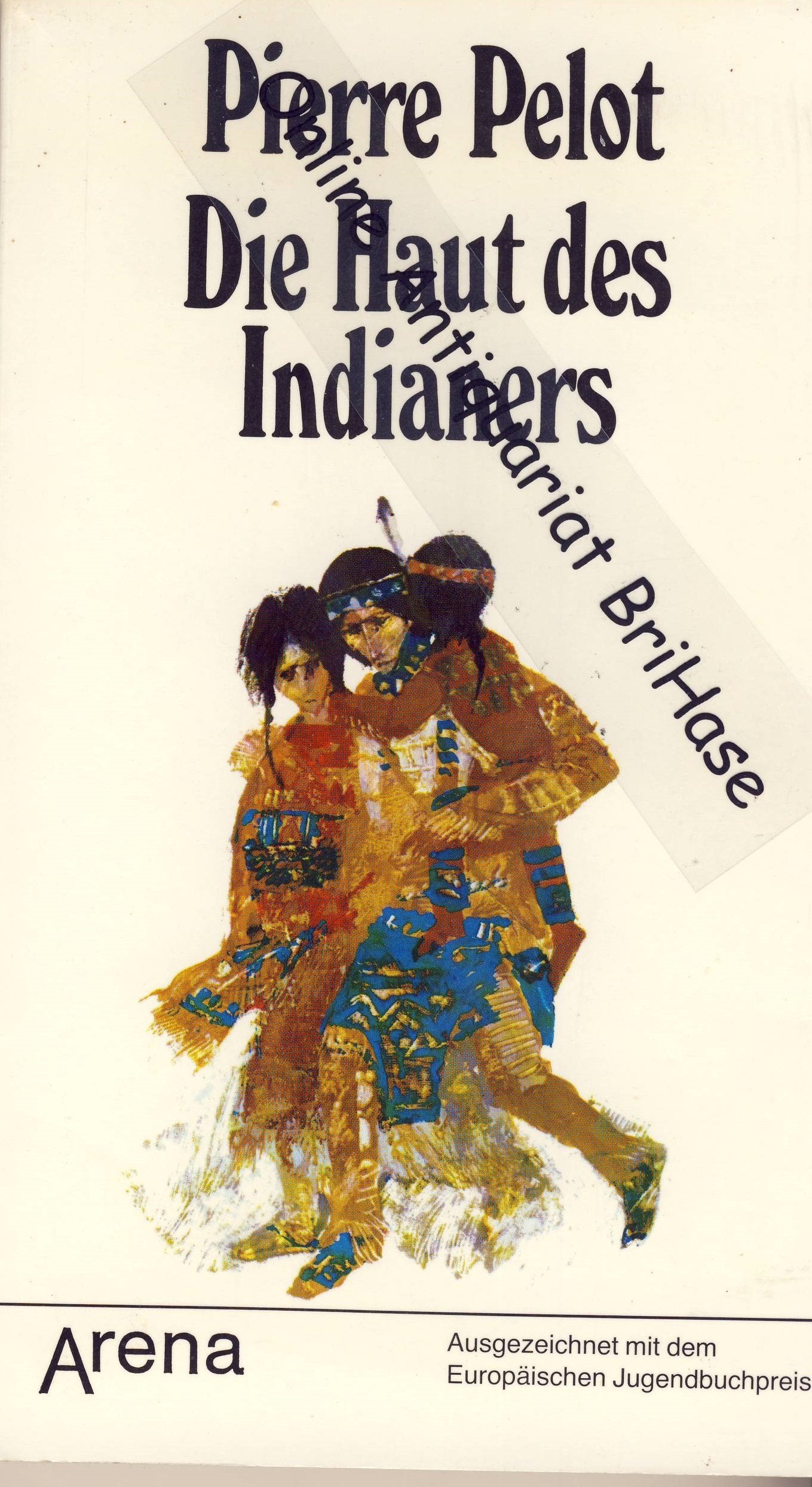 Die Haut des Indianers