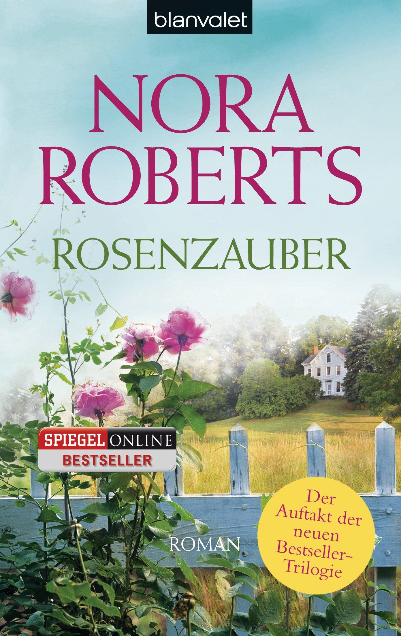 Rosenzauber: Roman (Die Blüten-Trilogie, Band 1)