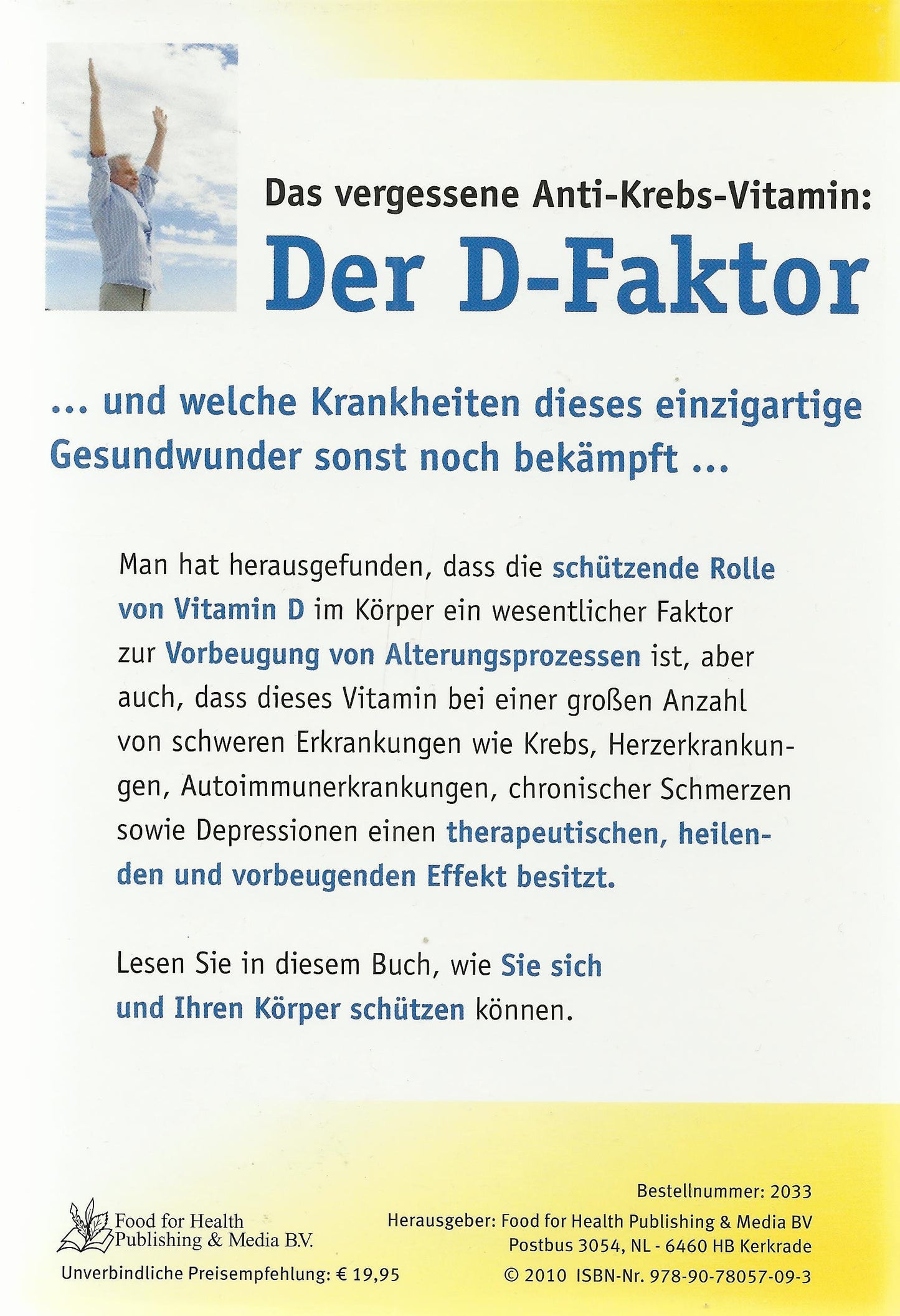 Das vergessene Anti-Krebs-Vitamin: Der D-Faktor