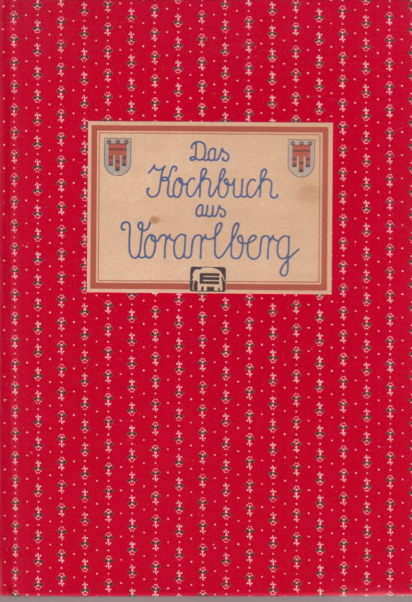 Das Kochbuch aus Vorarlberg