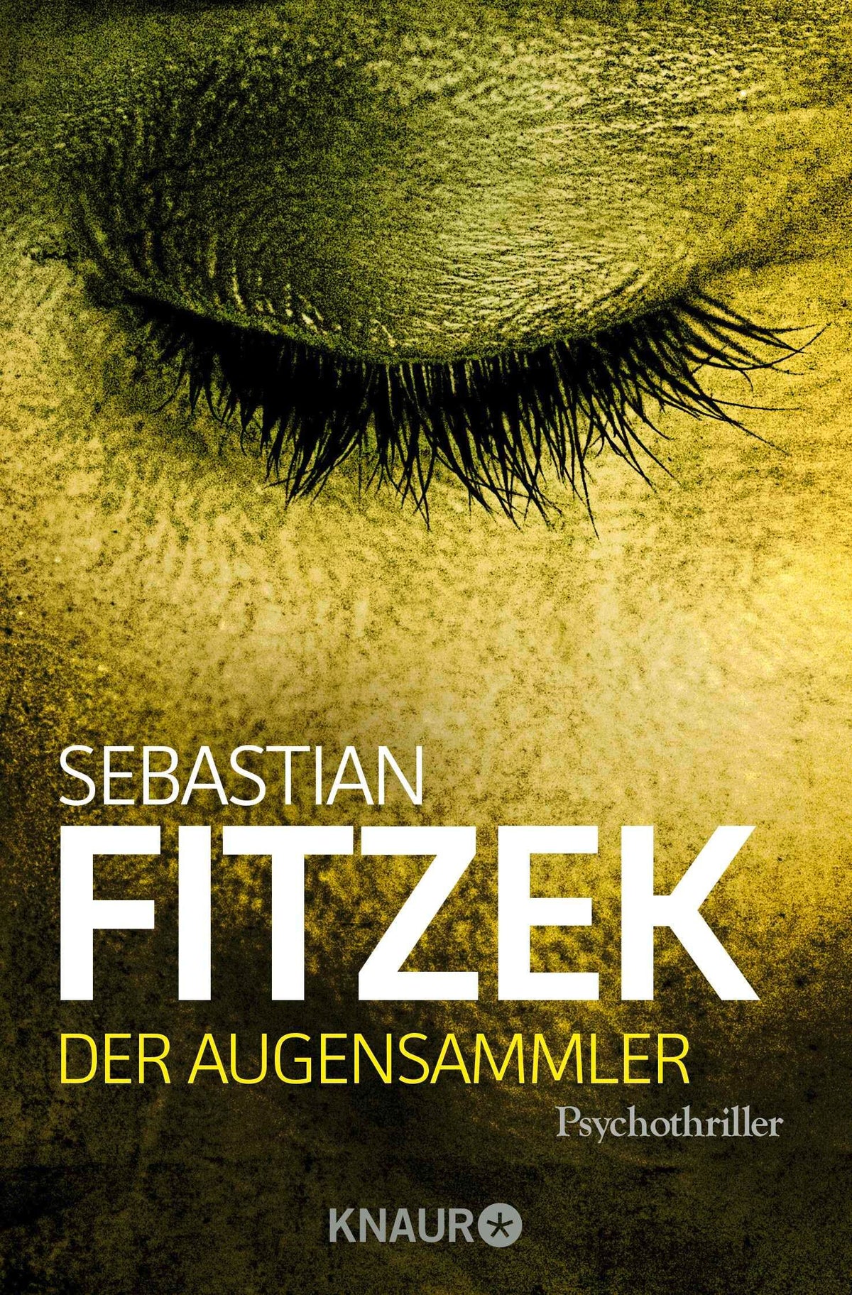 Der Augensammler: Psychothriller | SPIEGEL Bestseller | "Ein echter Pageturner!" Focus