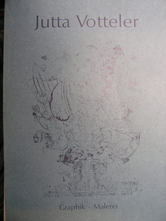 Jutta Votteler - Bilder und Graphik Painting and Etching