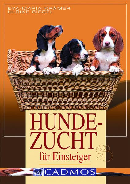 Hundezucht für Einsteiger (Cadmos Hundepraxis)