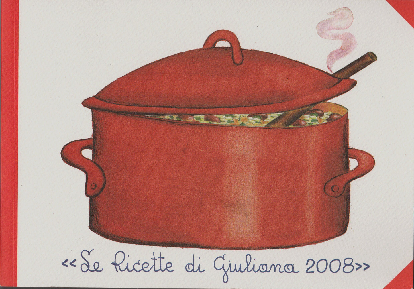 Le Ricette di Giuliana 2008