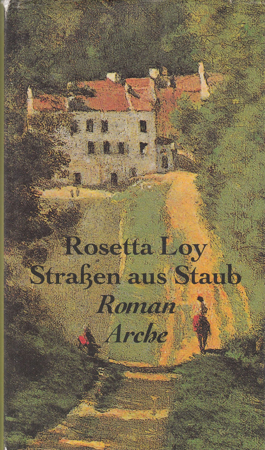 Strassen aus Staub: Roman