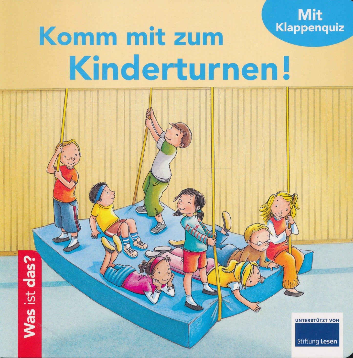 Was ist das? - Komm mit zum Kinderturnen - Mit Klappenquiz