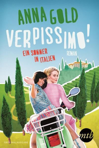 Verpissimo! Ein Sommer in Italien: Roman. Originalausgabe (MIRA Star Bestseller Autoren Romance)