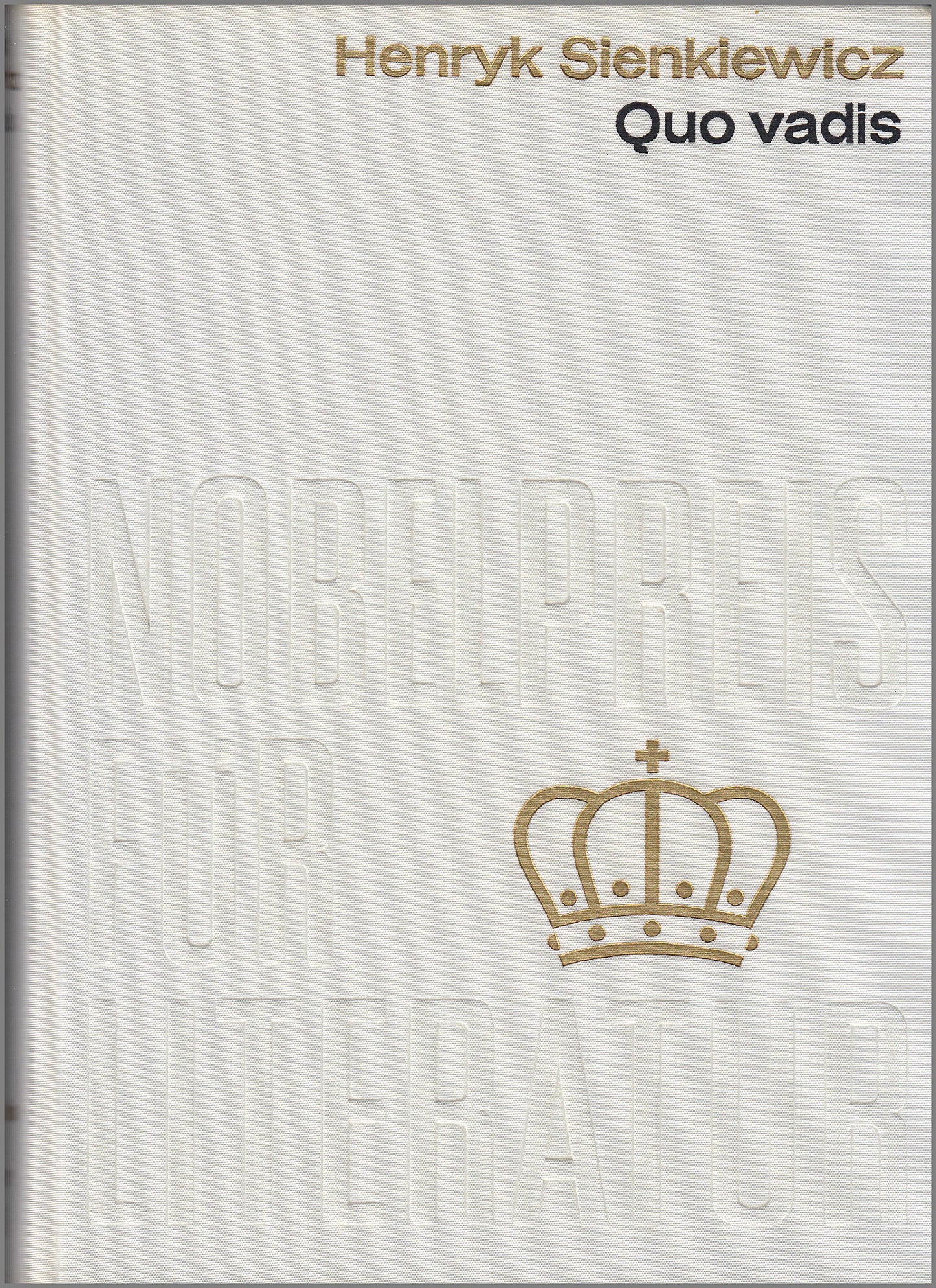 Quo vadis. Nobelpreis für Literatur 1905.