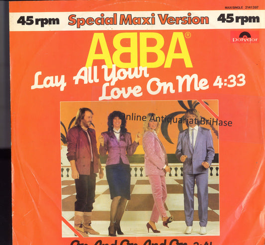 ABBA ?– Lay All Your Love On Me Vinyl, 12", Maxi-Single, 45 RPM