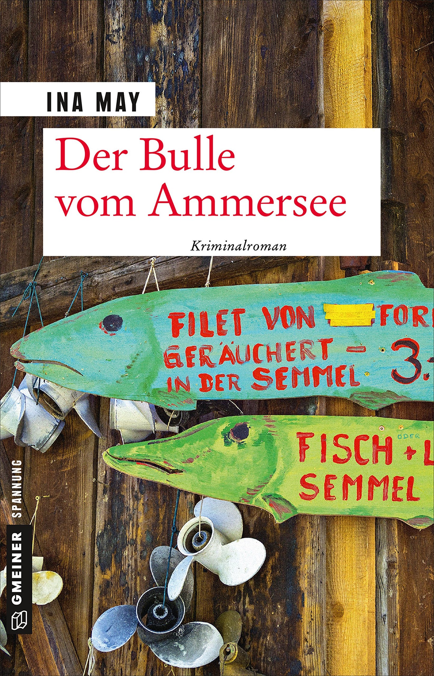 Der Bulle vom Ammersee: Kriminalroman (Kriminalromane im GMEINER-Verlag) (Fernsehkommissar Lässig und Privatdetektivin Ferber)