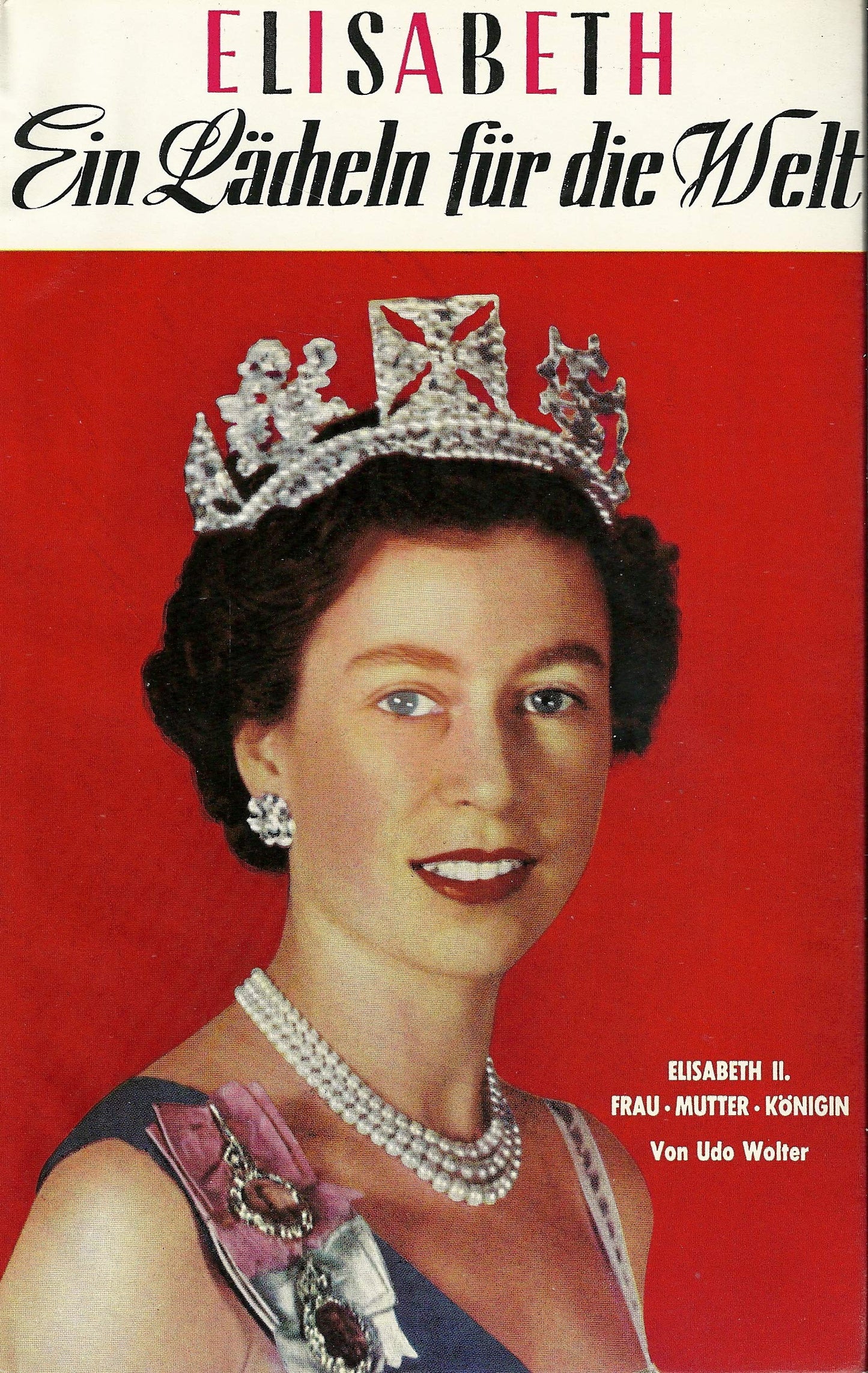 Elisabeth. Ein Lächeln für die Welt