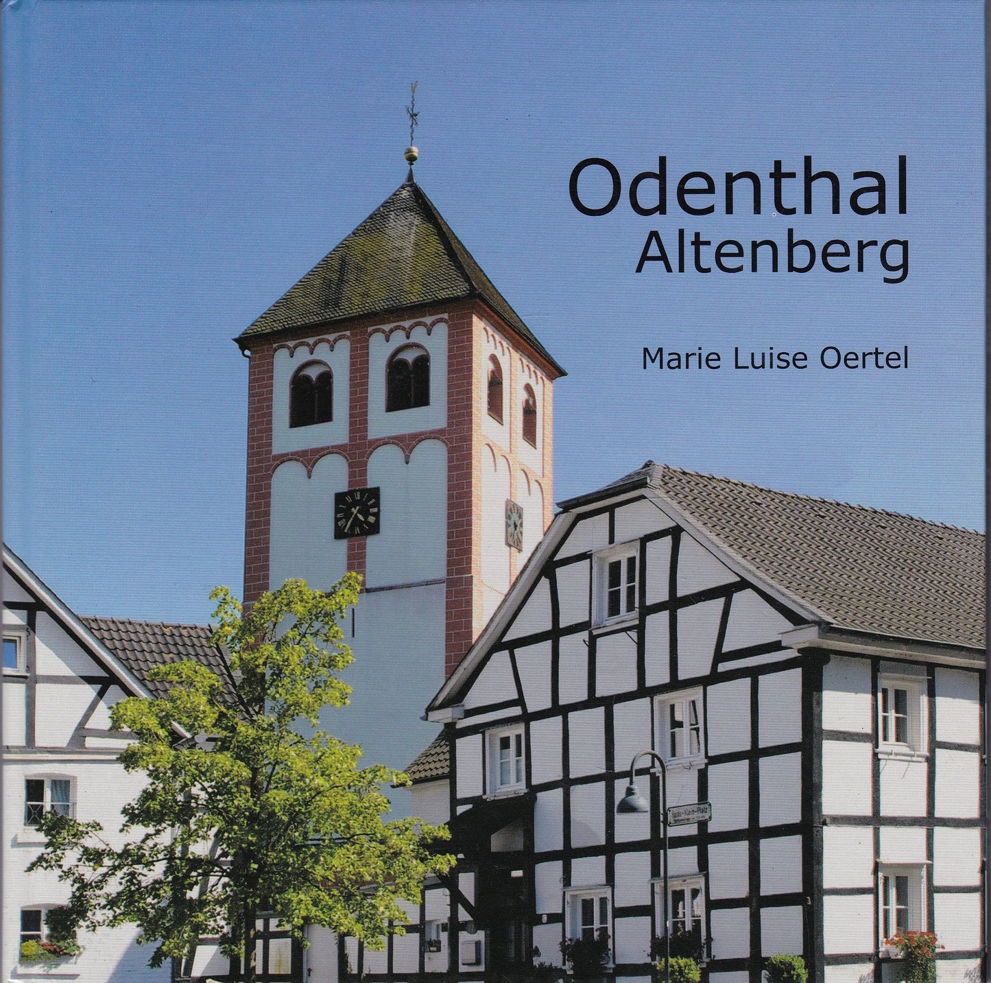 Odenthal / Altenberg. Im Bergischen Land. Mit Texten in deutsch, englisch, französisch