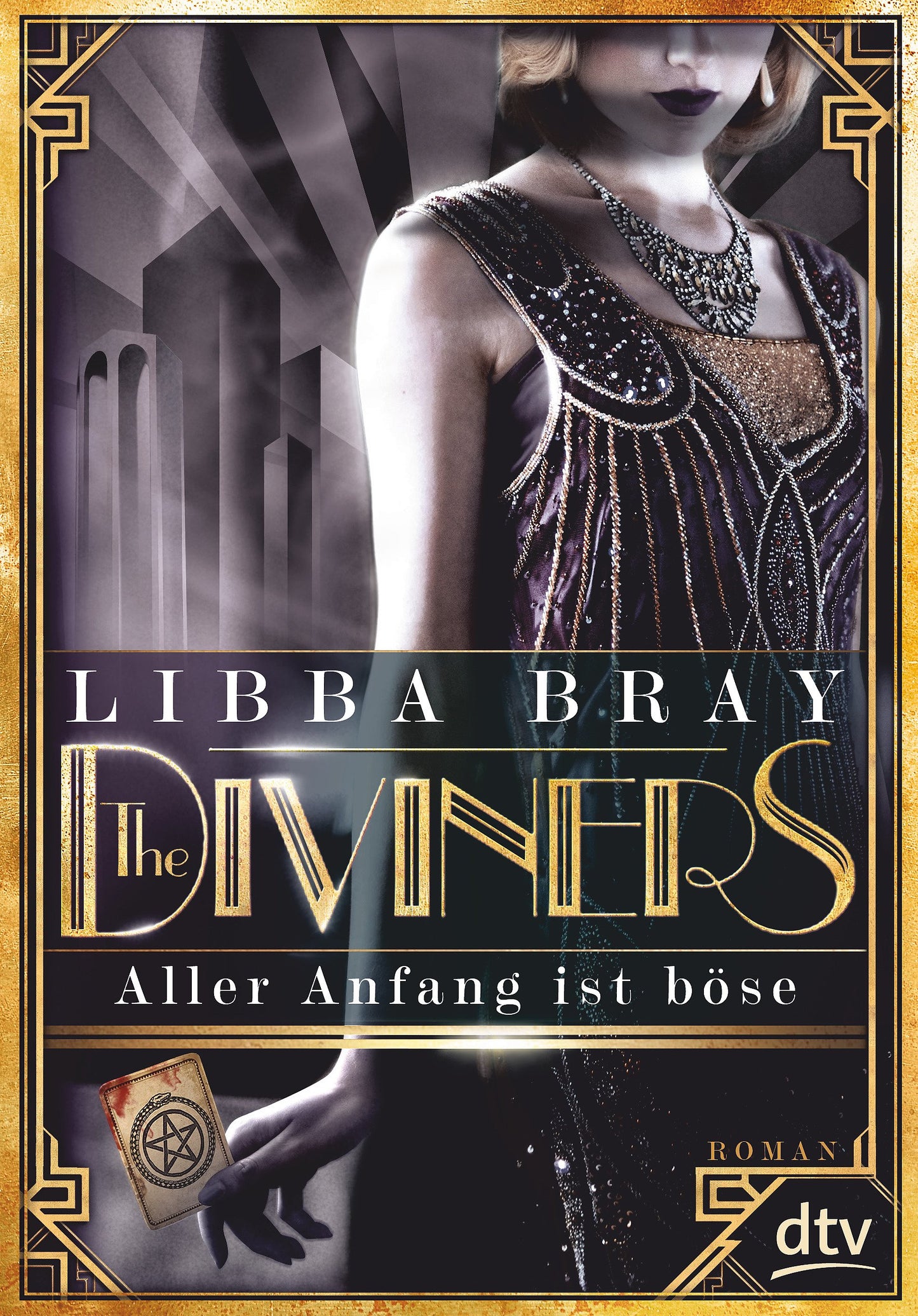 The Diviners - Aller Anfang ist böse: Roman (The Diviners-Reihe, Band 1)