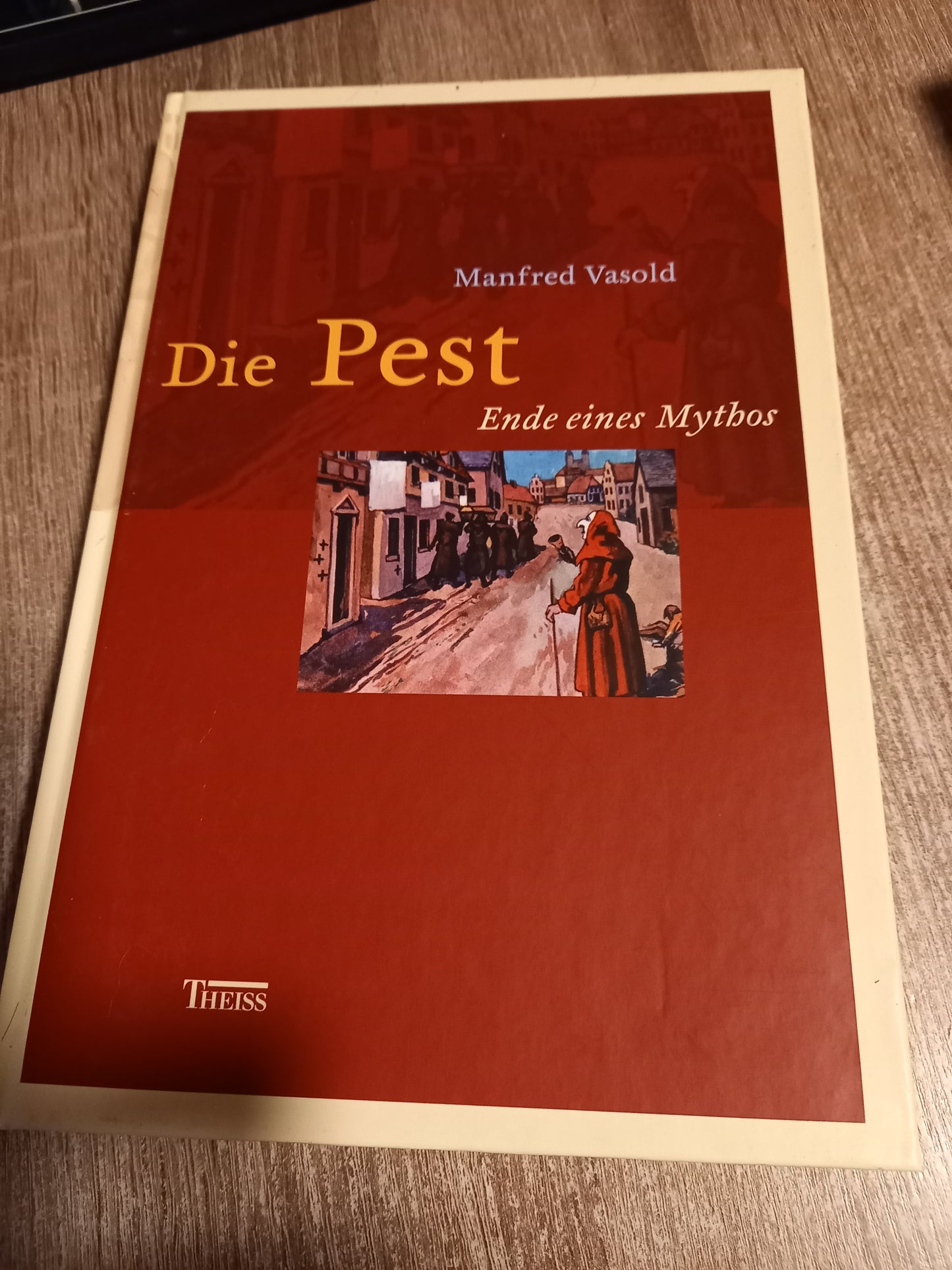 Die Pest Ende eines Mythos  von Vasold