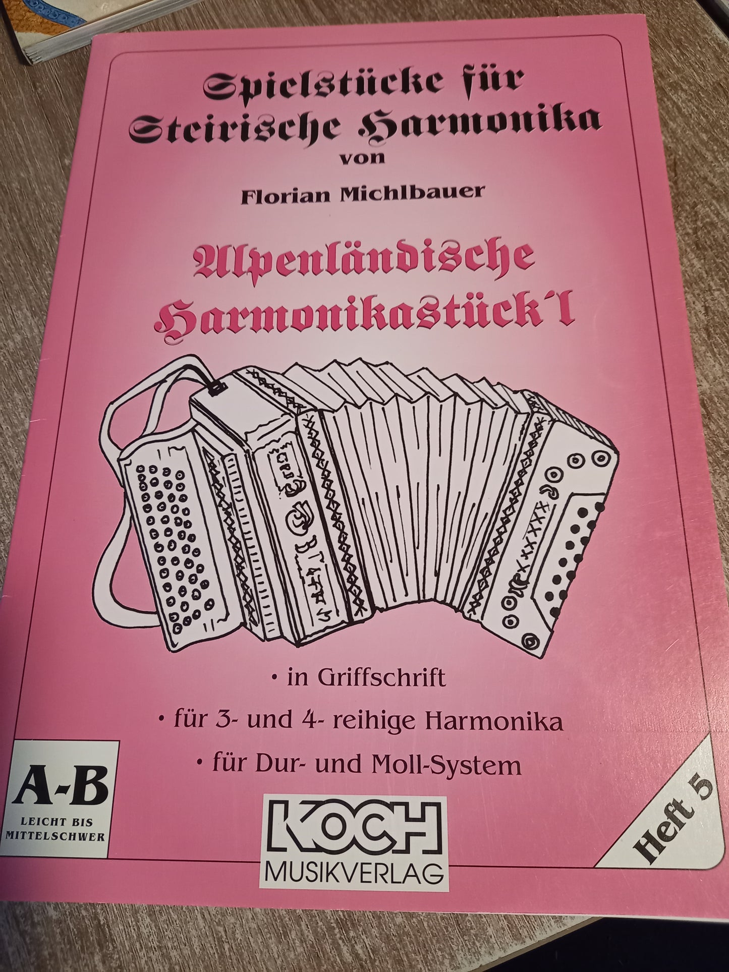 Spielstücke für Steirische Harmonika Michlbauer Heft 5 Alpenländliche Harmonikastück'l