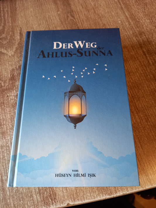 Der Weg der Ahlus Sunna von Isik