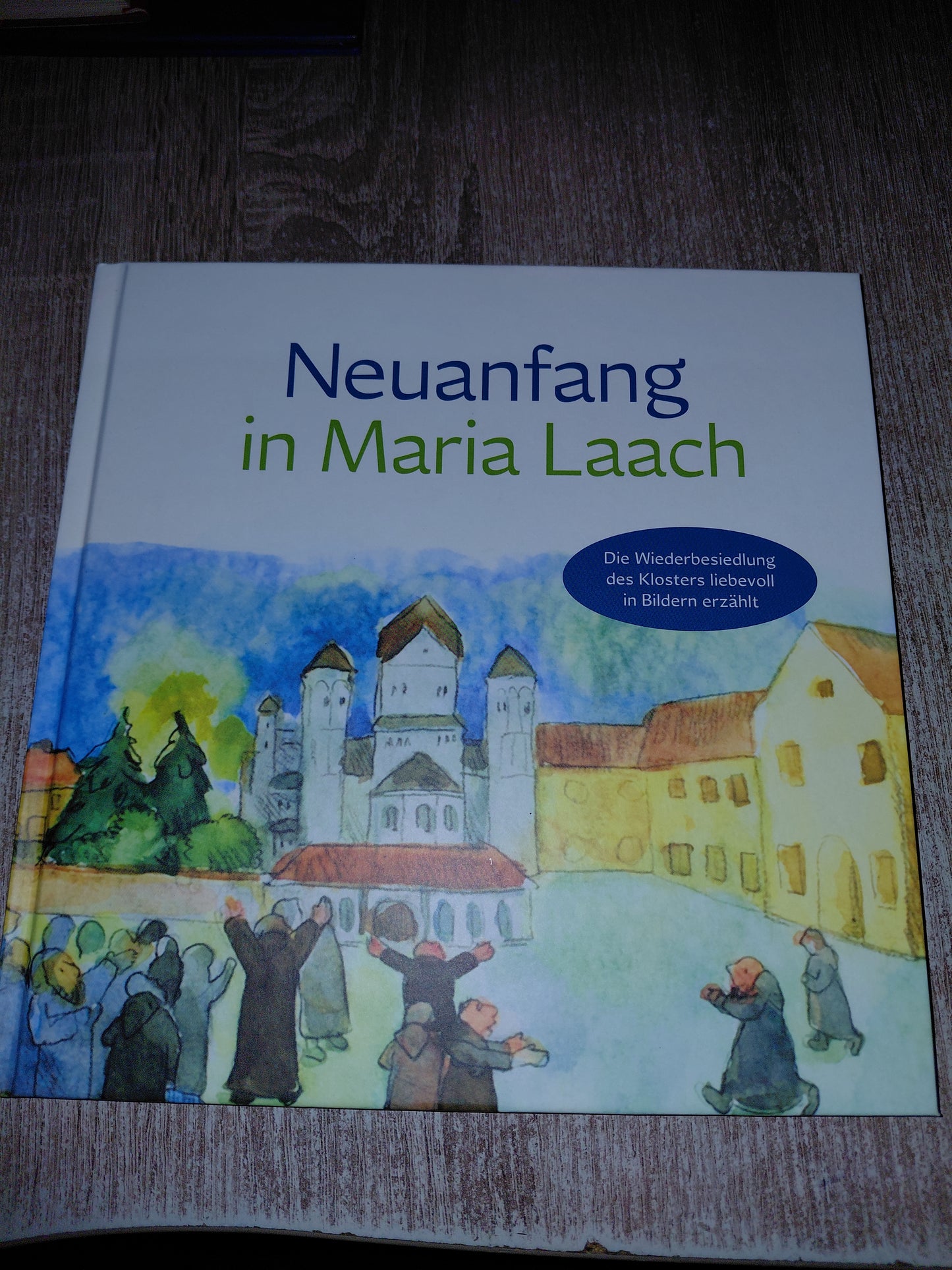 Neuanfang in Maria Laach