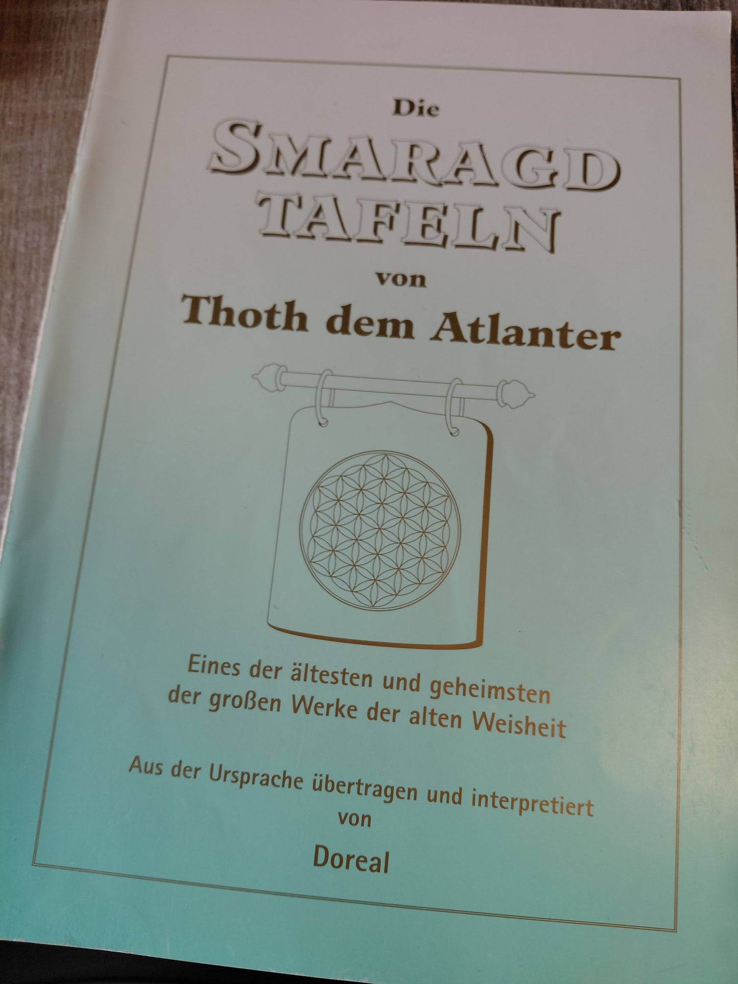Die Smaragdtafeln von Thoth dem Atlanter von Doreal