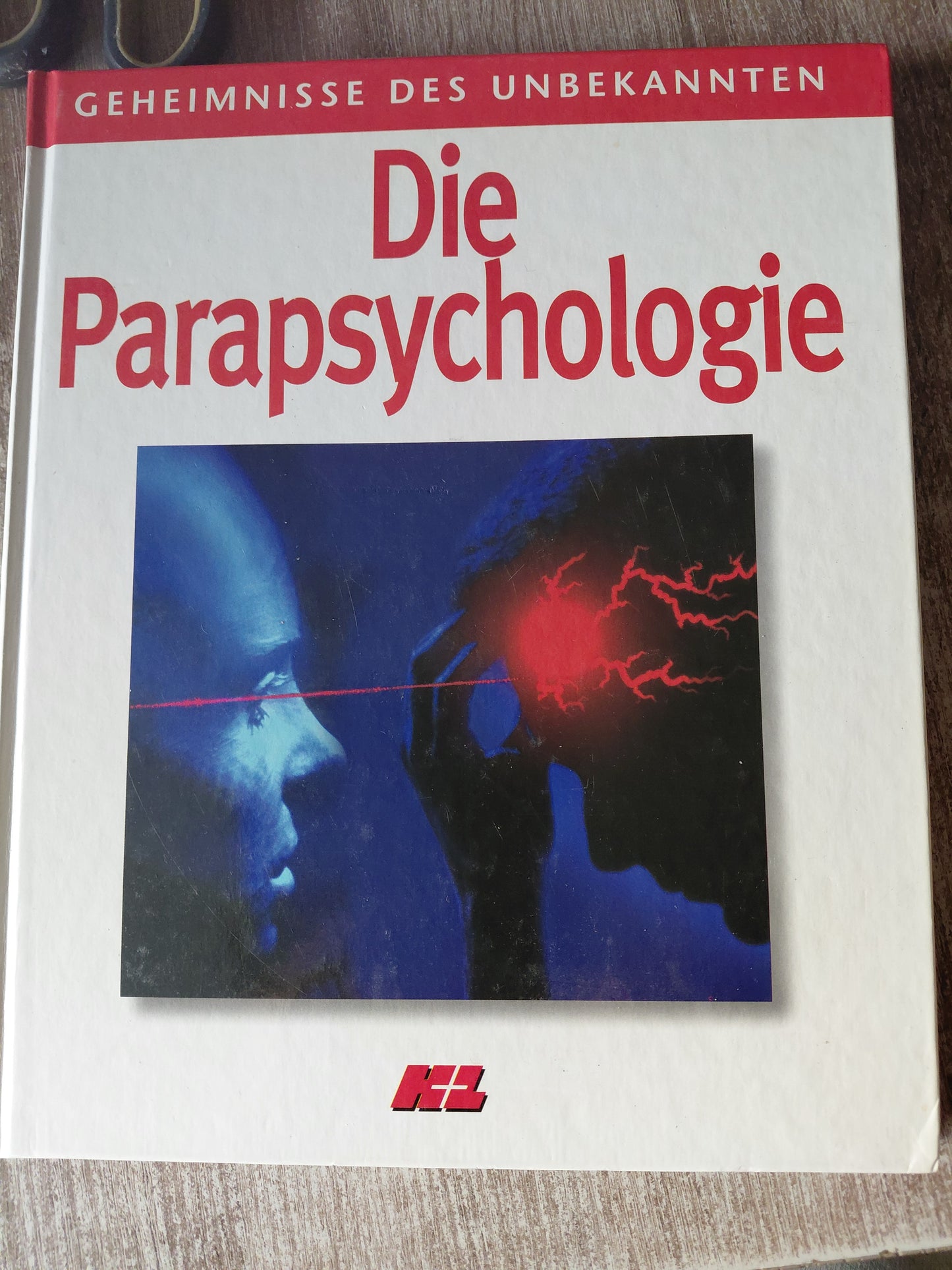 Geheimnisse des Unbekannten Die Parapsychologie