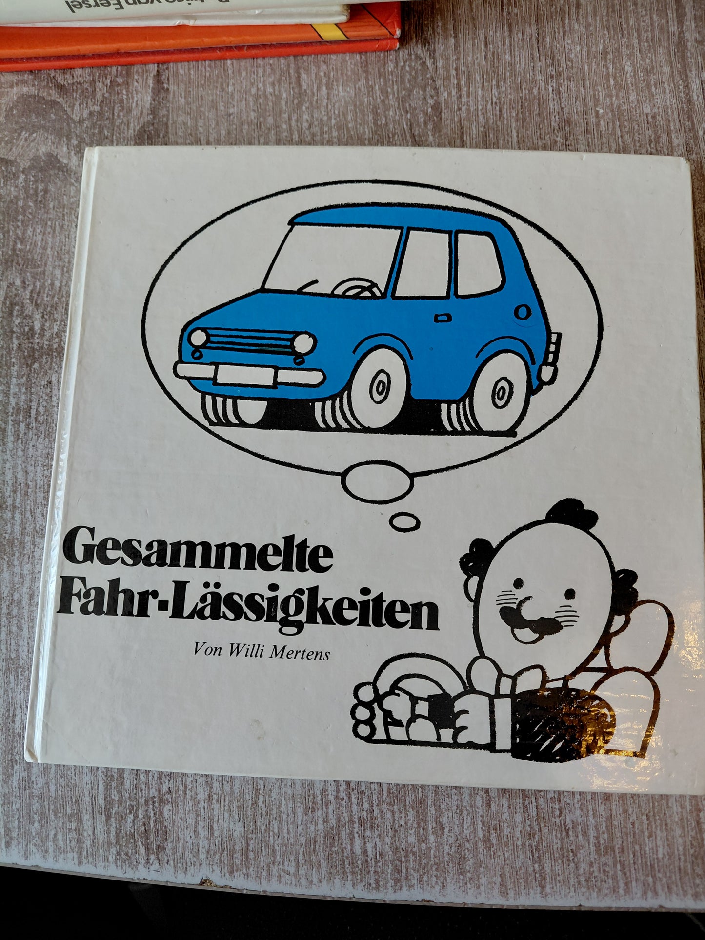 Gesammelte Fahr-Lässigkeiten von Mertens