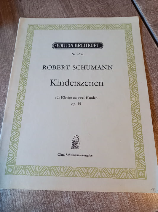 Robert Schumann Kinderszenen für Klavier zu zwei Händen op 15