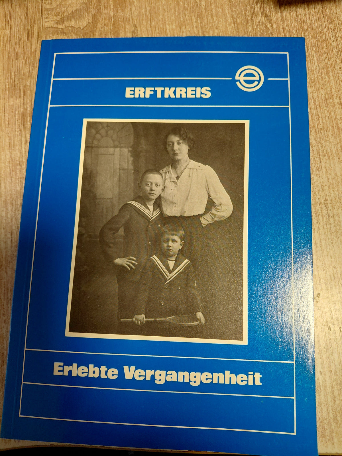 Erlebte Vergangenheit Erftkreis