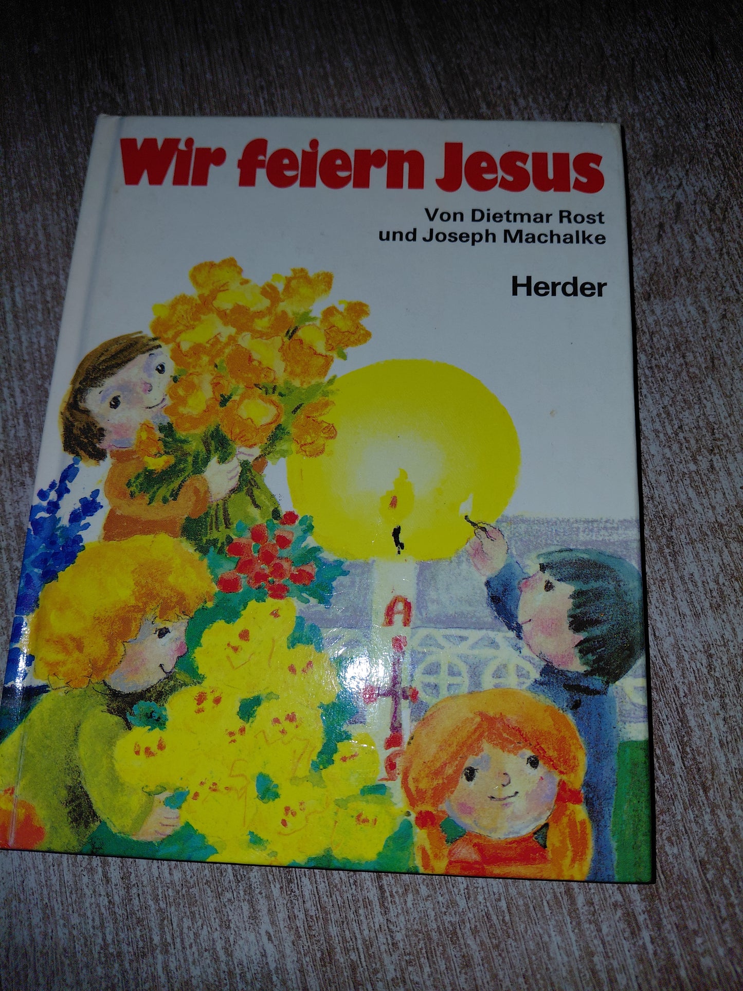 Wir feiern Jesus von Rost und Machalke