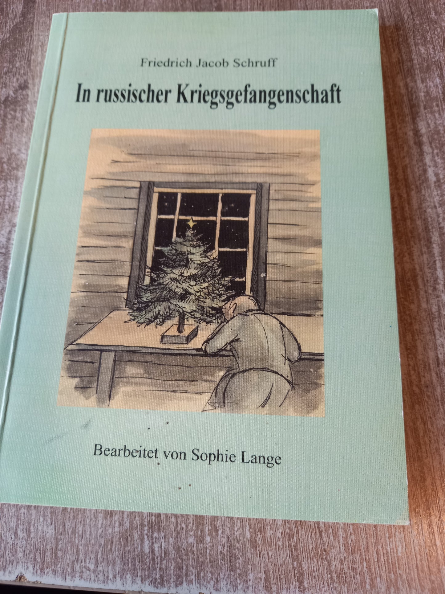 In russischer Gefangenschaft von Schruff und Lange
