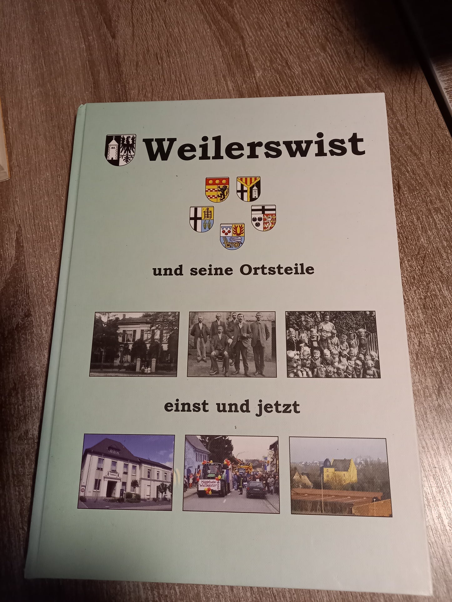 Weilerswist und seine Ortsteile einst und jetzt