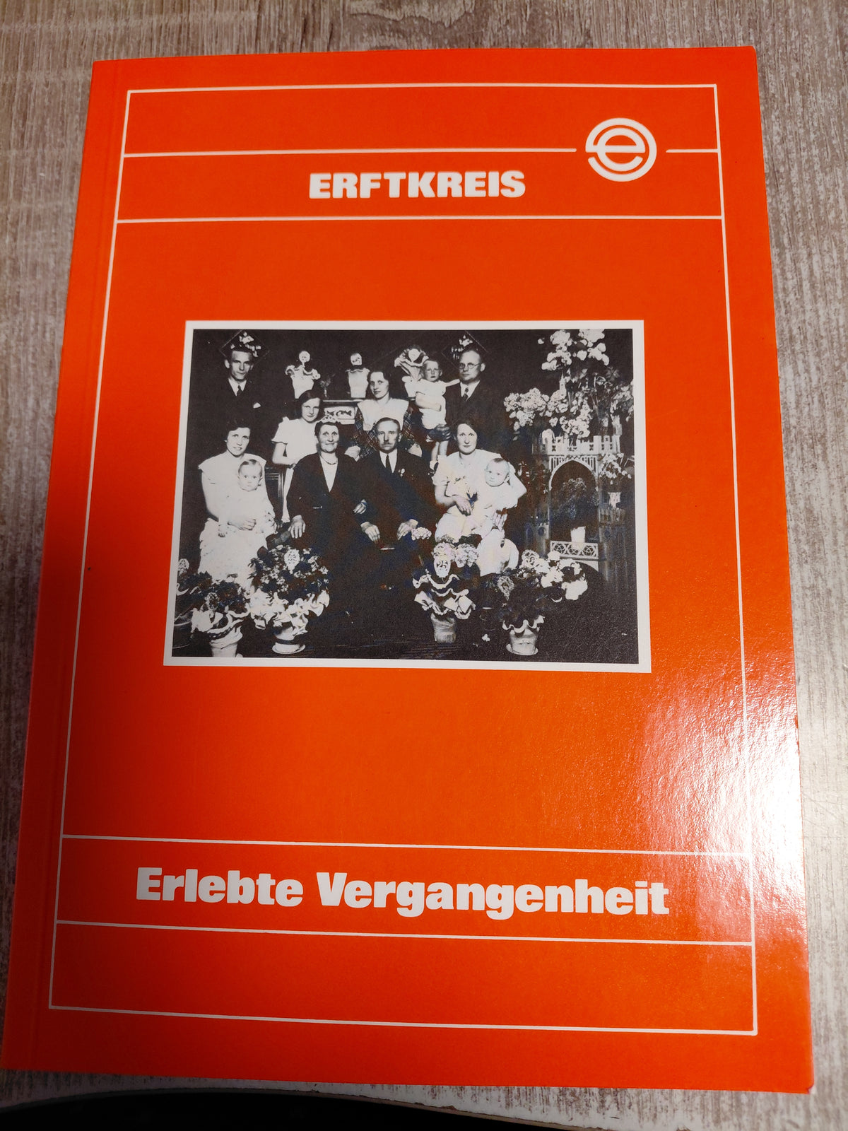 Erlebte Vergangenheit Erftkreis