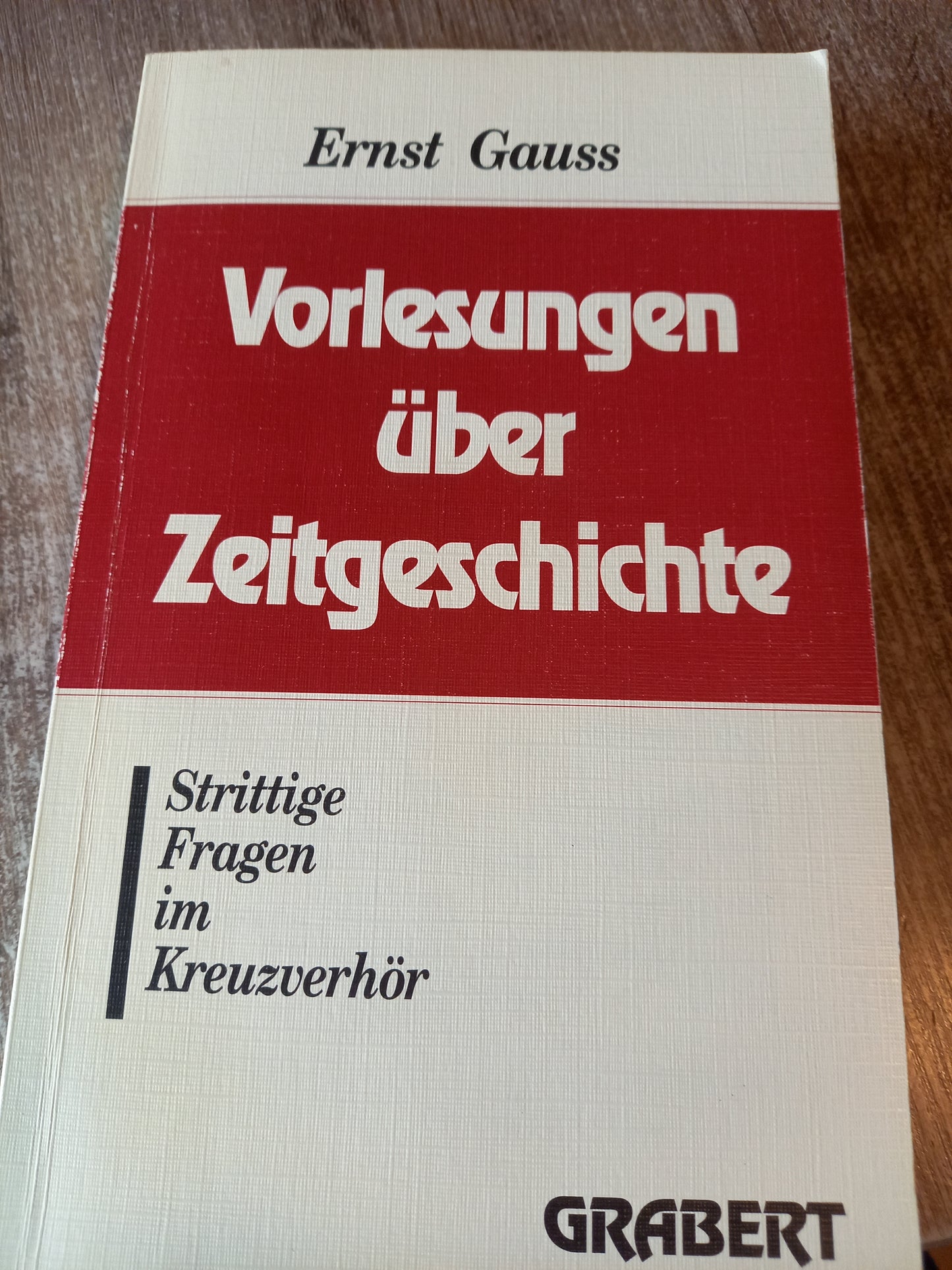Vorlesungen über Zeitgeschichte von Gauss