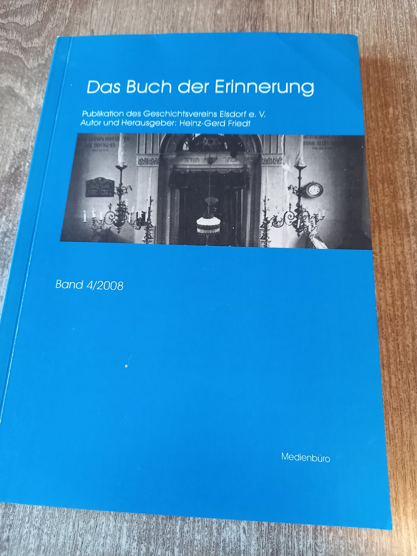 Das Buch der Erinnerung Geschichtsverein Elsdorf Friedt
