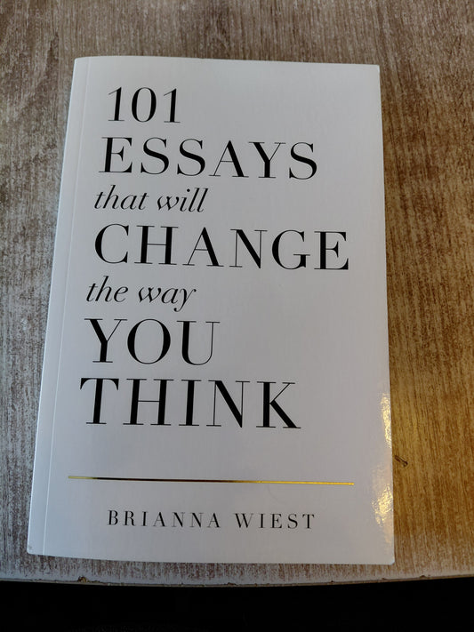 101 Essays that will Change the way you trinken von Wiest
