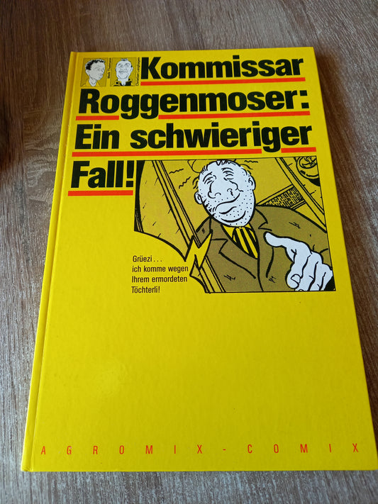 Kommissar Roggenmoser Ein schwieriger Fall