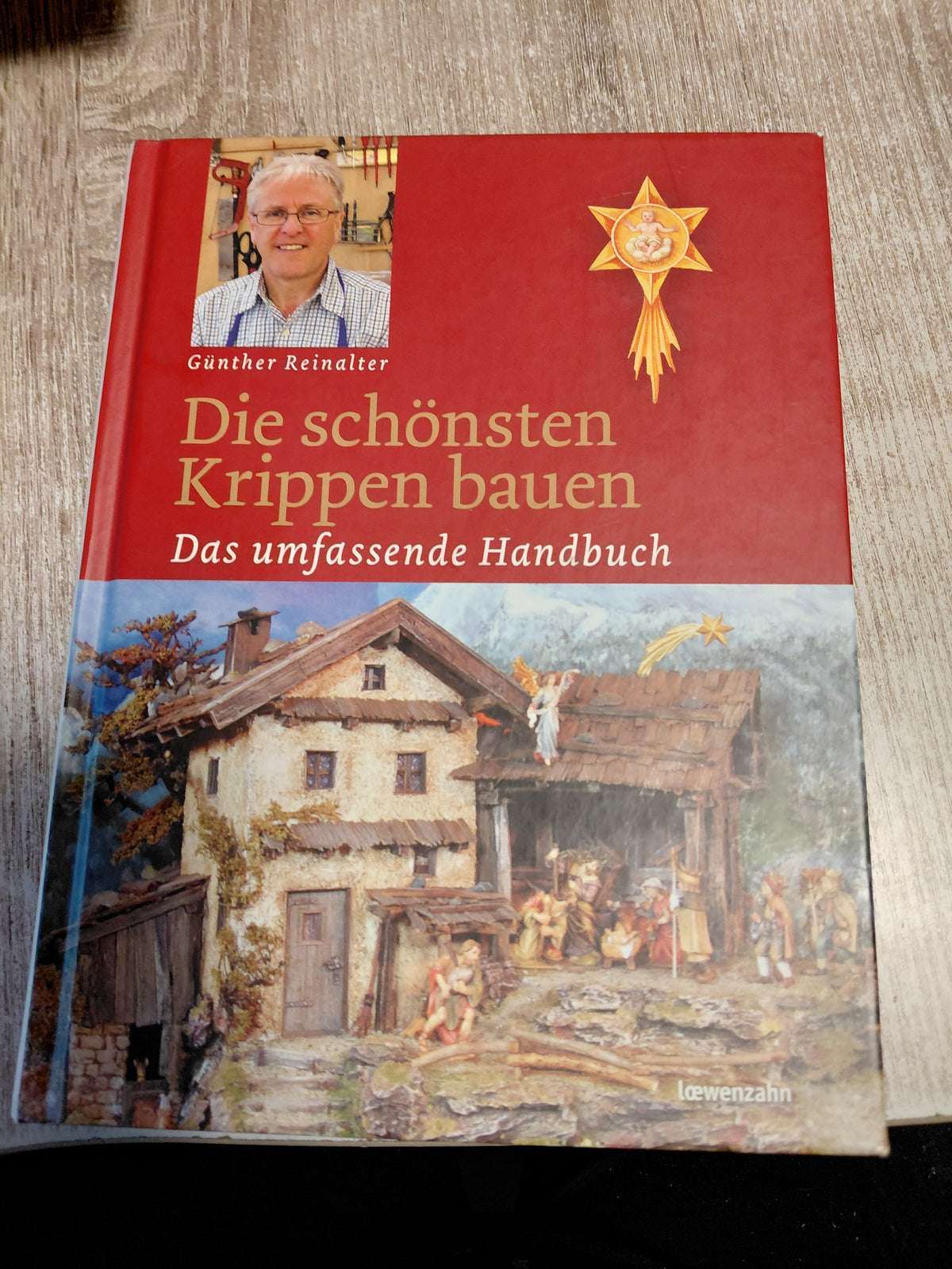 Die schönsten Krippen bauen Das umfassende Handbuch