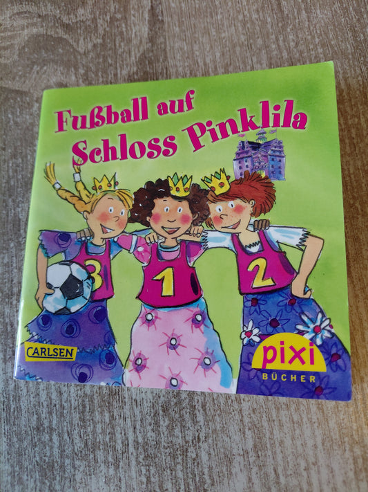 Fußball auf Schloss Pinklila Pixi 2030