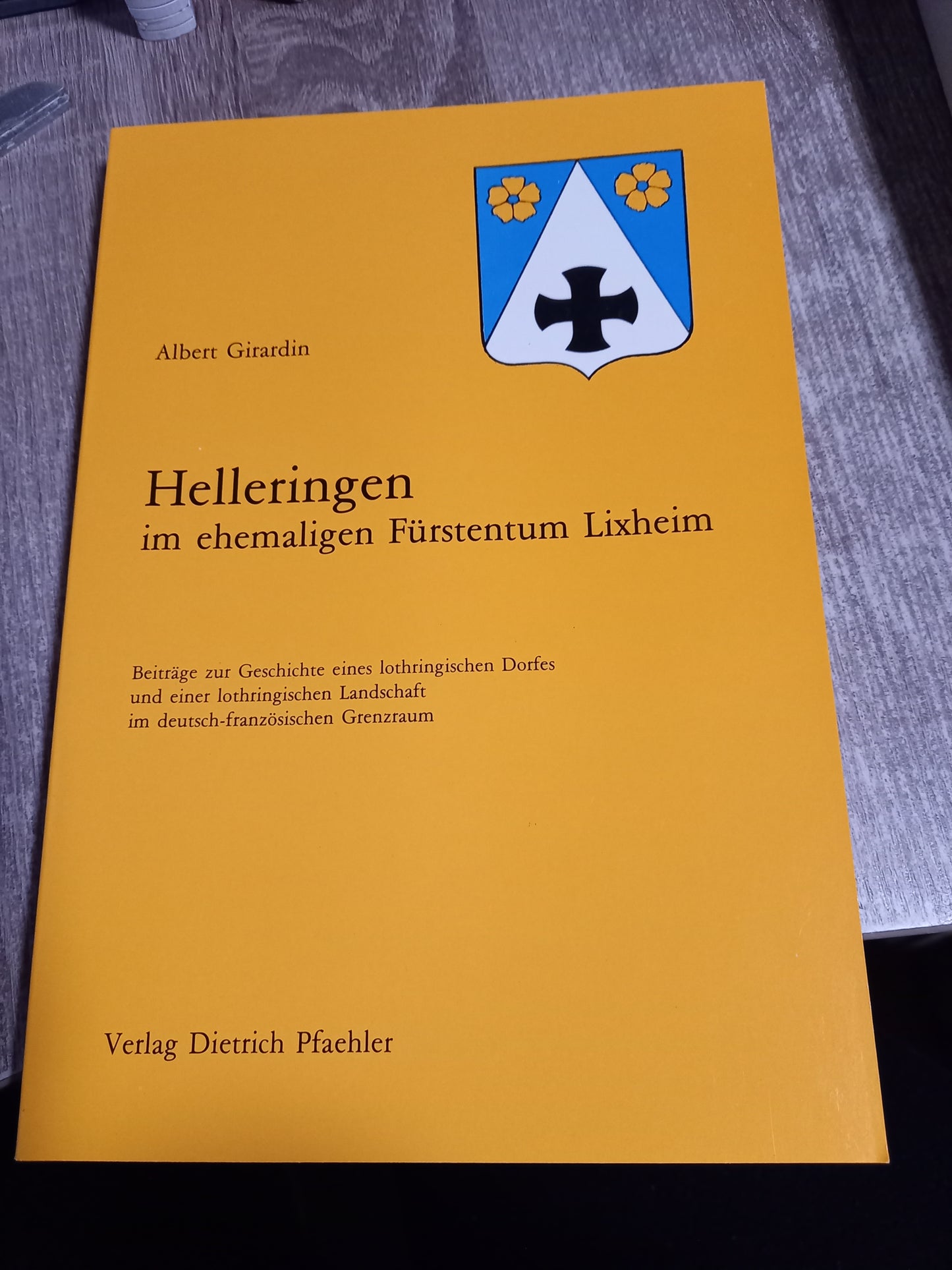 Helleringen im ehemaligen Fürstentum Lixheim von Girardin