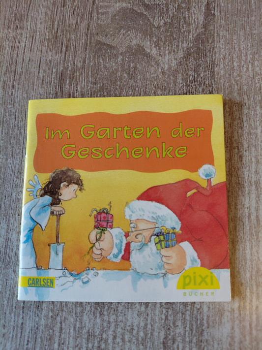 Im Garten der Geschenke Pixi