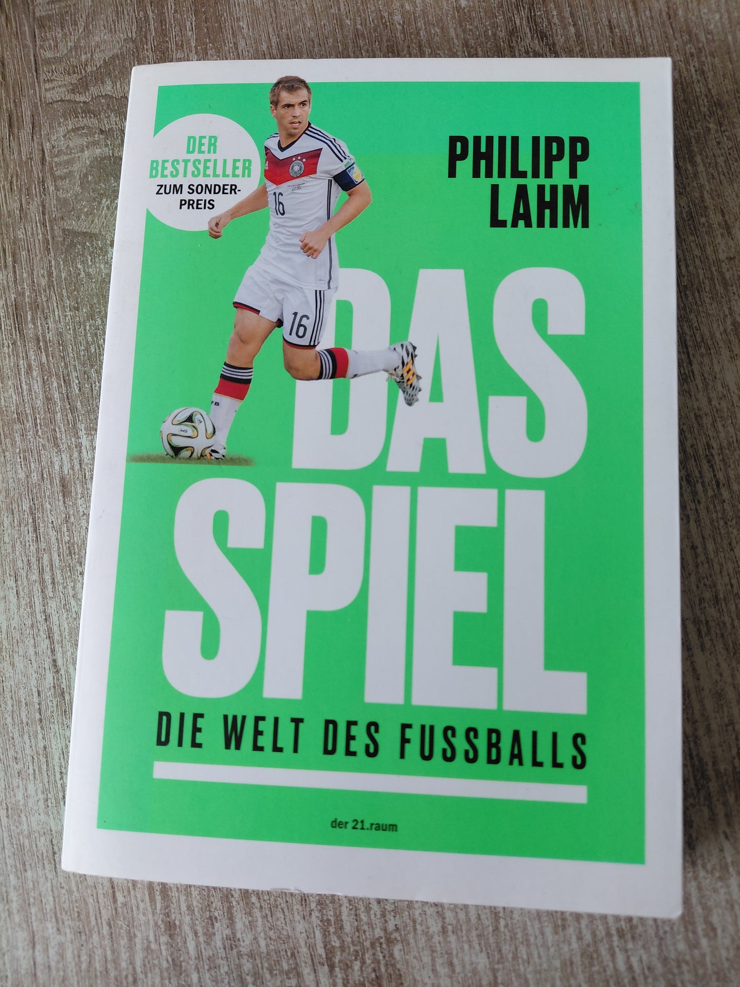 Das Spiel Die Welt des Fußballs von Lahm