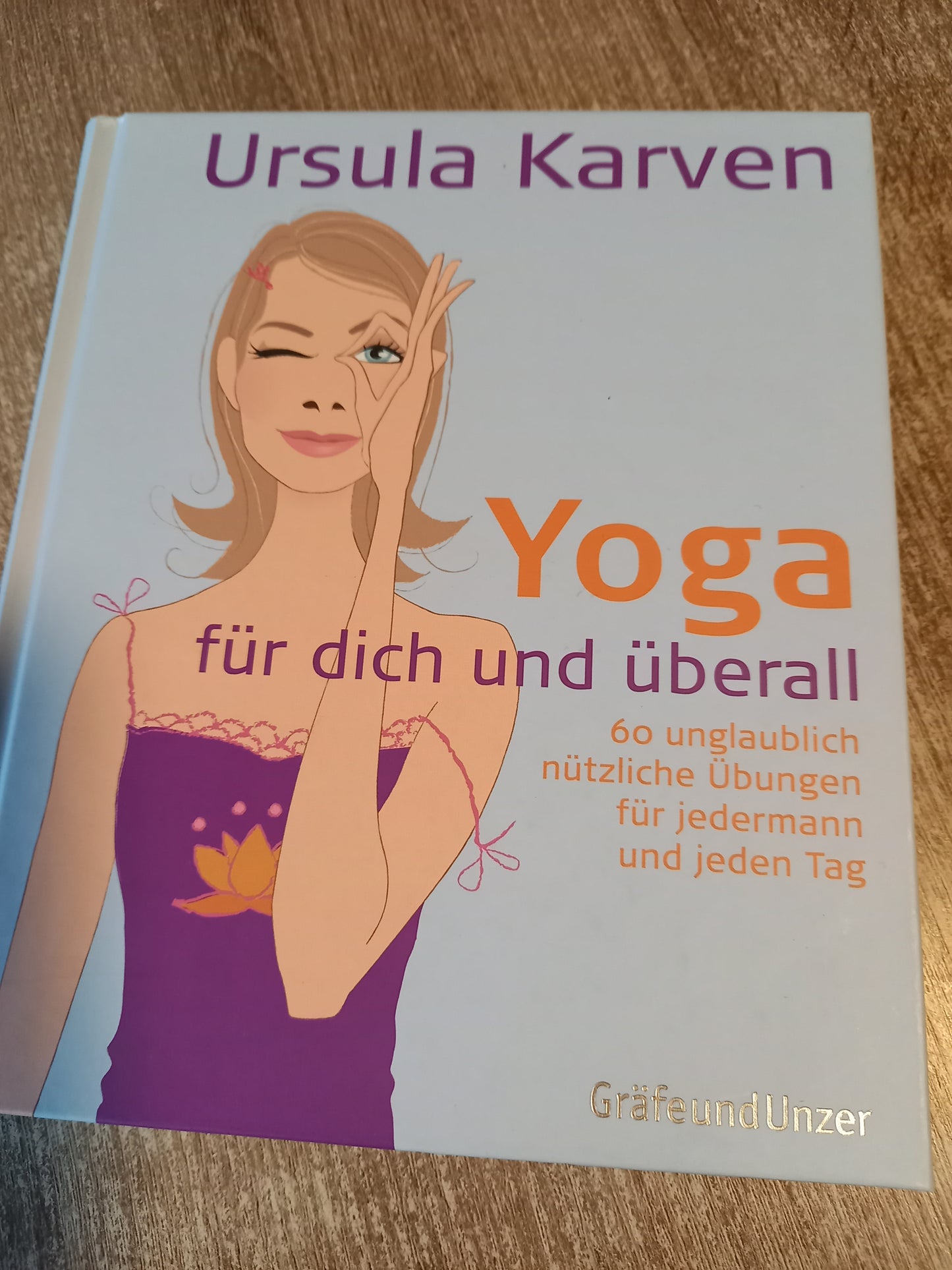 Yoga für dich und überall von Karven