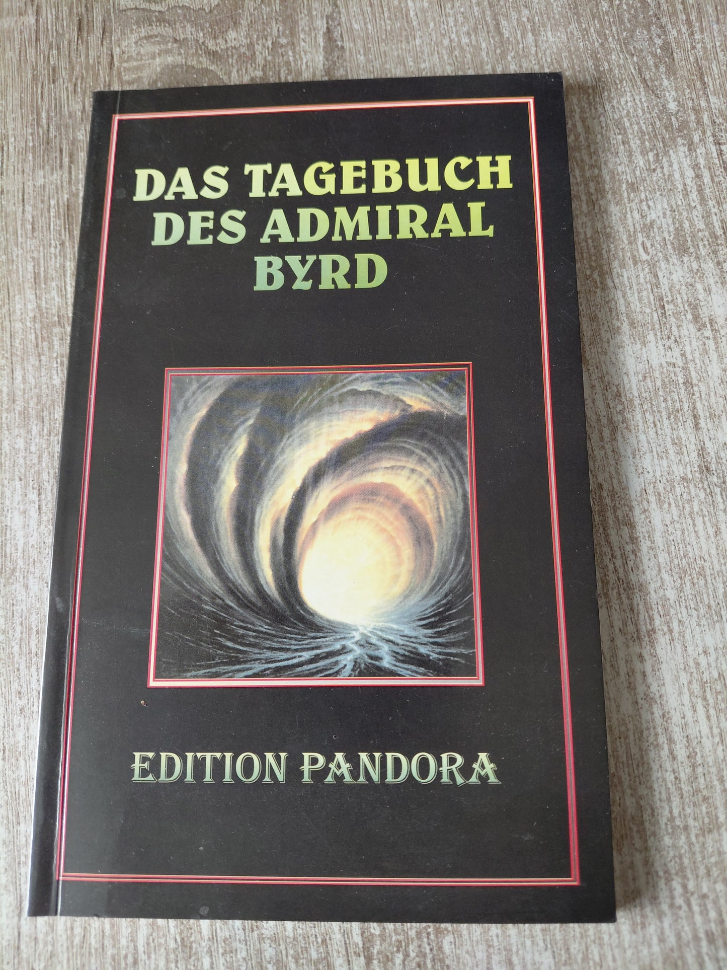 Das Tagebuch des Admiral Byrd von Byrd