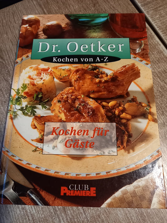 Kochen für Gäste Dr. Oetker Kochen von A-Z