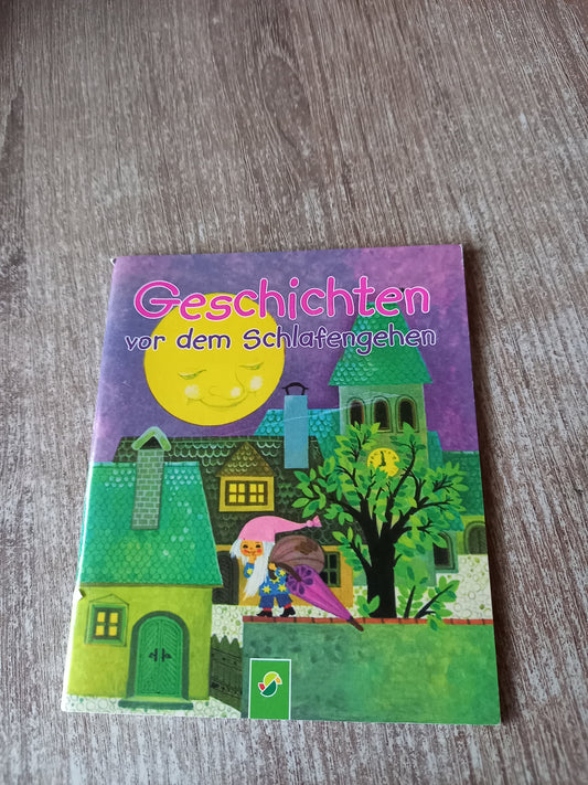 Geschichten vor dem Schlafengehen von Schwager und Steinlein