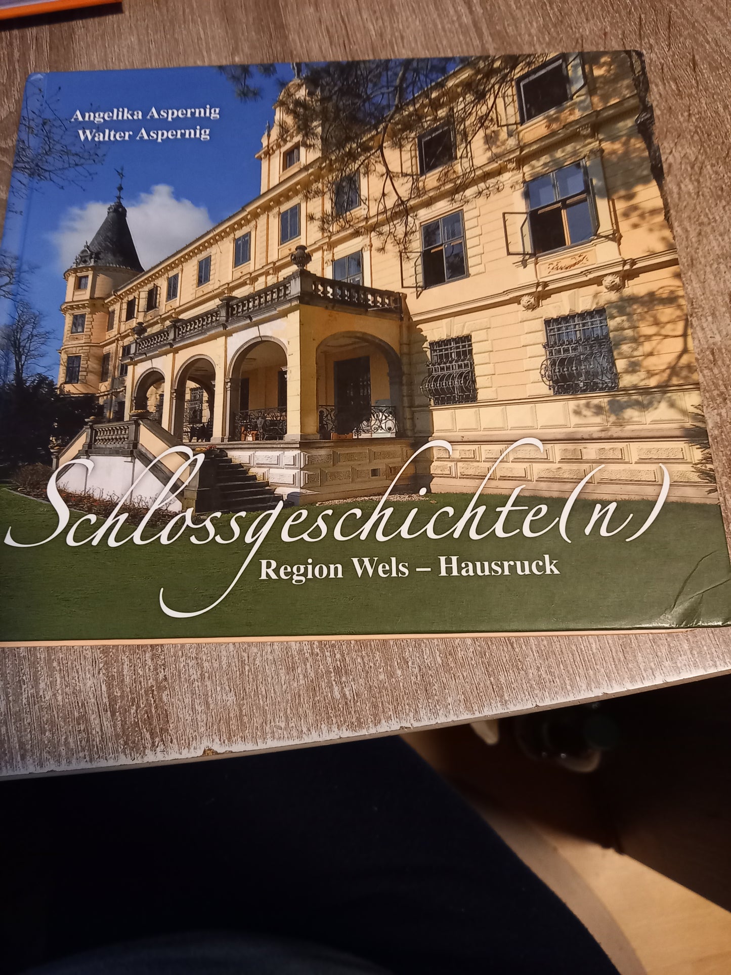 Schlossgeschichte (n) Region Wels Hausrück