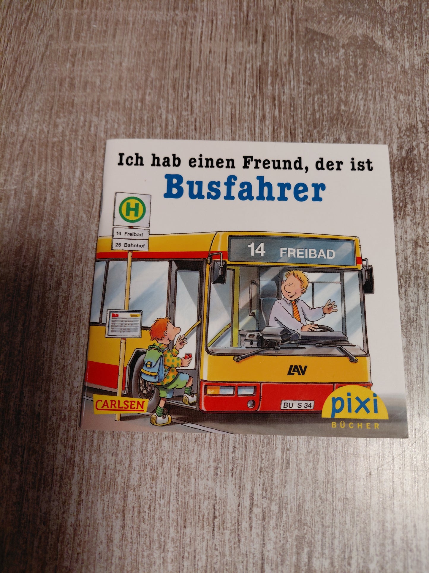 Ich hab einen Freund der ist Busfahrer Pixi 1928