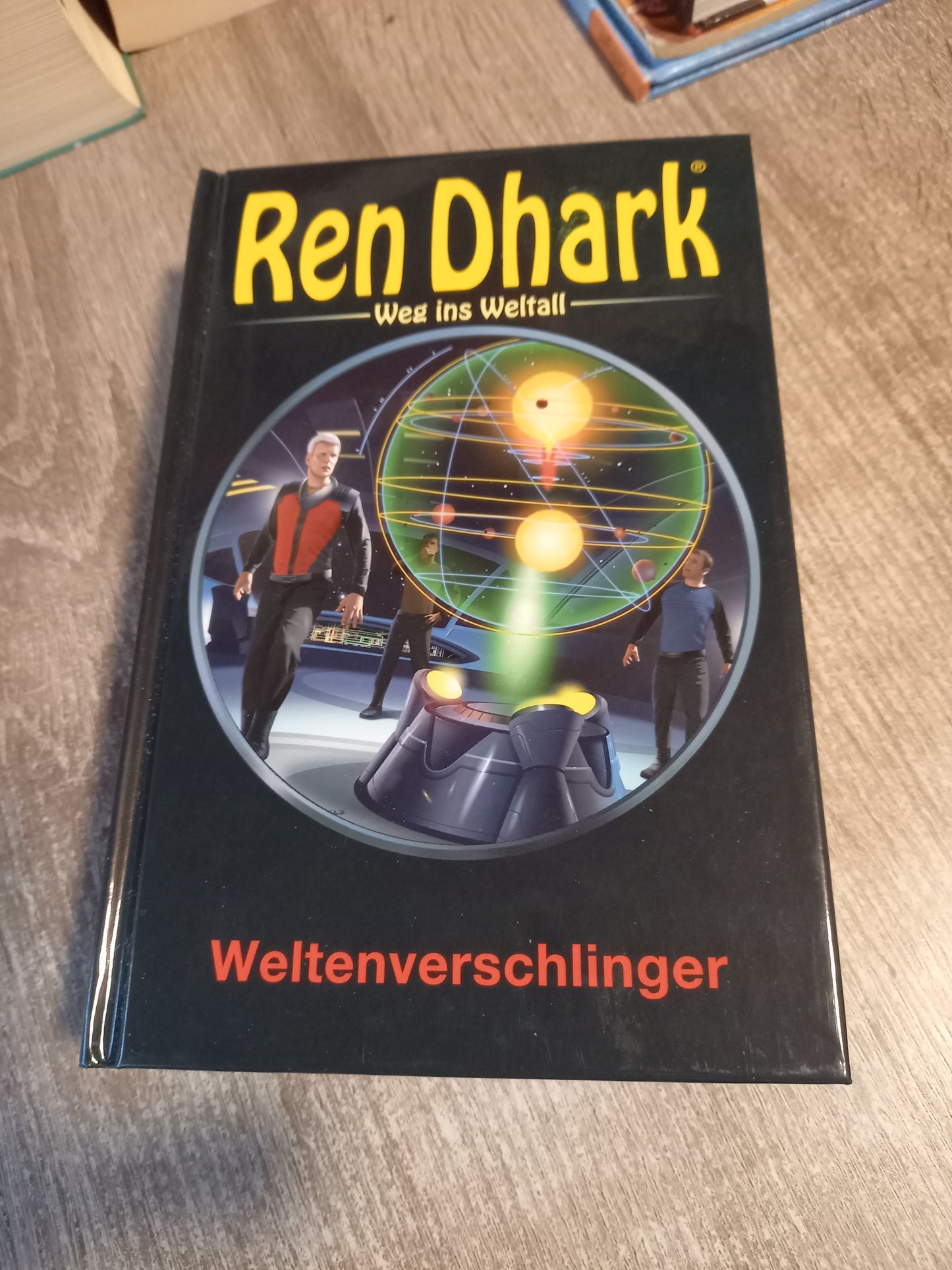 Weltenverschlinger Band 19 Weg ins Weltall von Dhark