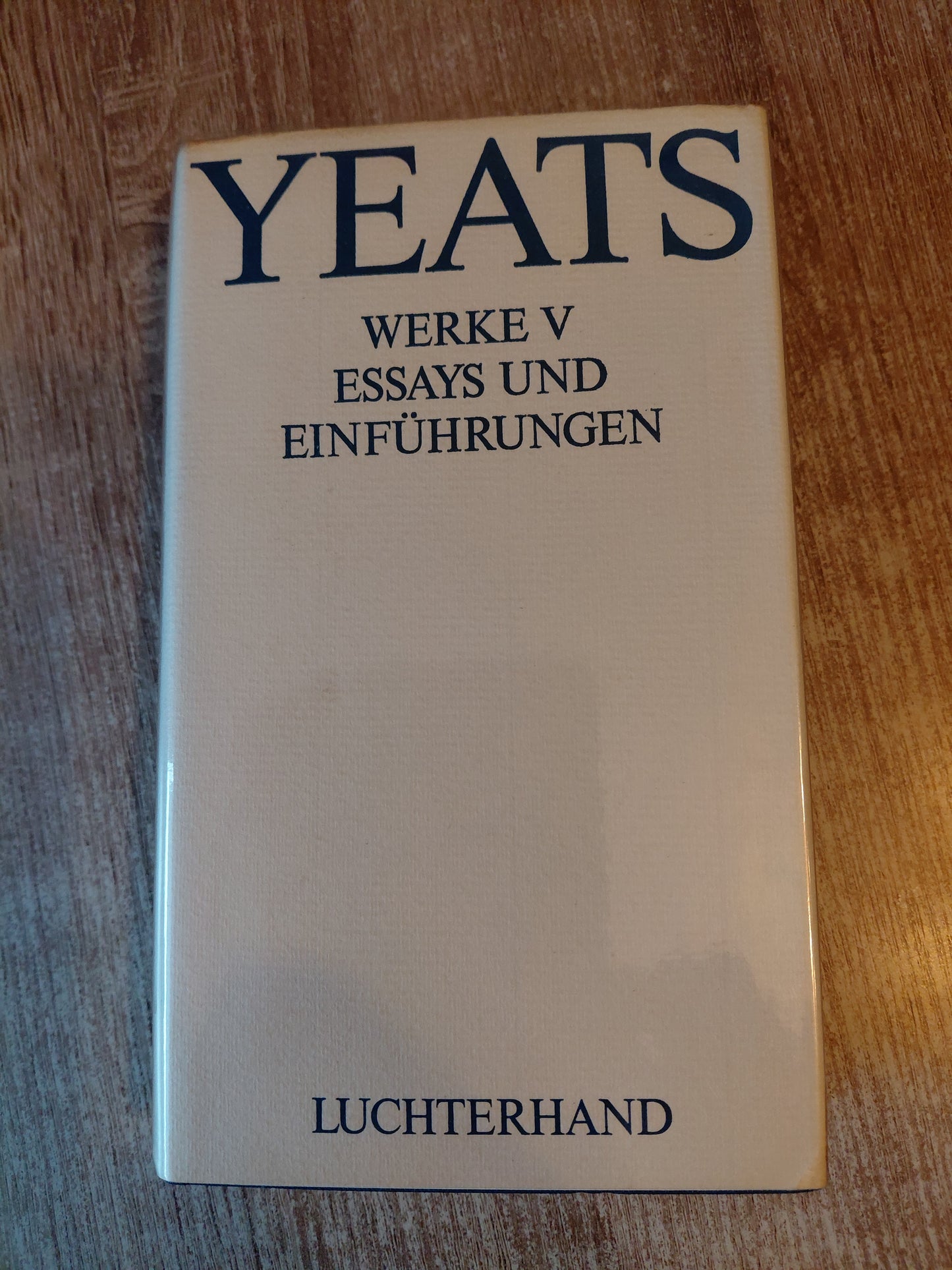 Yeats Werke V Essays und Einführungen