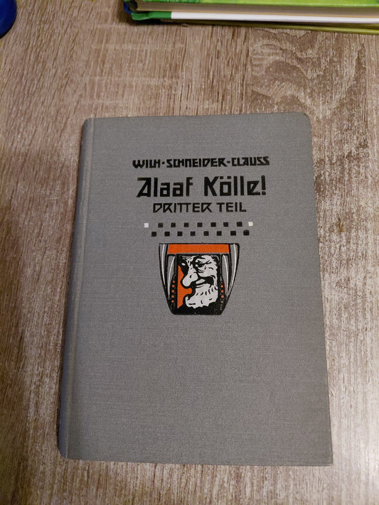 Alaaf Kölle Dritter Teil von Schneider-Clauss